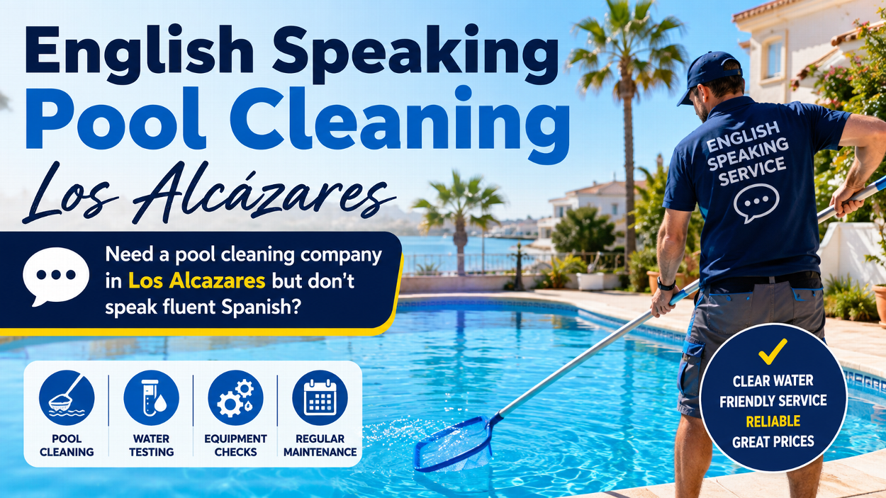 English Speaking Pool Cleaning Los Alc&aacute;zares Need a pool cleaning company in Los Alcazares but don't speak fluent Spanish?